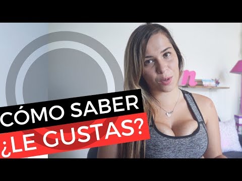 Video: Cómo Entender Que A Una Mujer Le Gusta Un Hombre