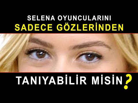 Selena Oyuncularını Sadece Gözlerinden Tanıyabilir misin? - Selena Test