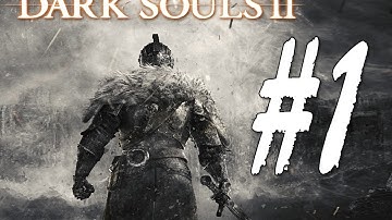 Dark Souls 2 - Part 1: Prologue (Guide/Walkthrough/Let