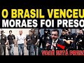 ALEGRIA TOTAL! MORAES PRESO CONDUZIDO PRA PRISÃO POLÍCIA FEDERAL PRENDEU SENADO BOLSONARO JULGAMENTO