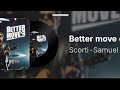 Better move on by Scorti-Samuel 