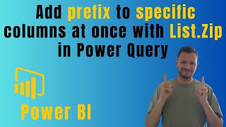 Add prefix to specific columns at once with List.Zip in Power Query | Power BI