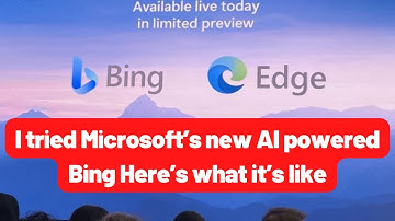 I tried Microsoft’s new AI powered Bing  Here’s what it’s like