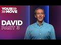 David • Part 3┃"The Great King"