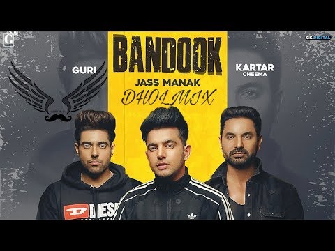 Bandook Dholmix | Jass Manak | Lightbass11 | Latest Punjabi Songs 2019
