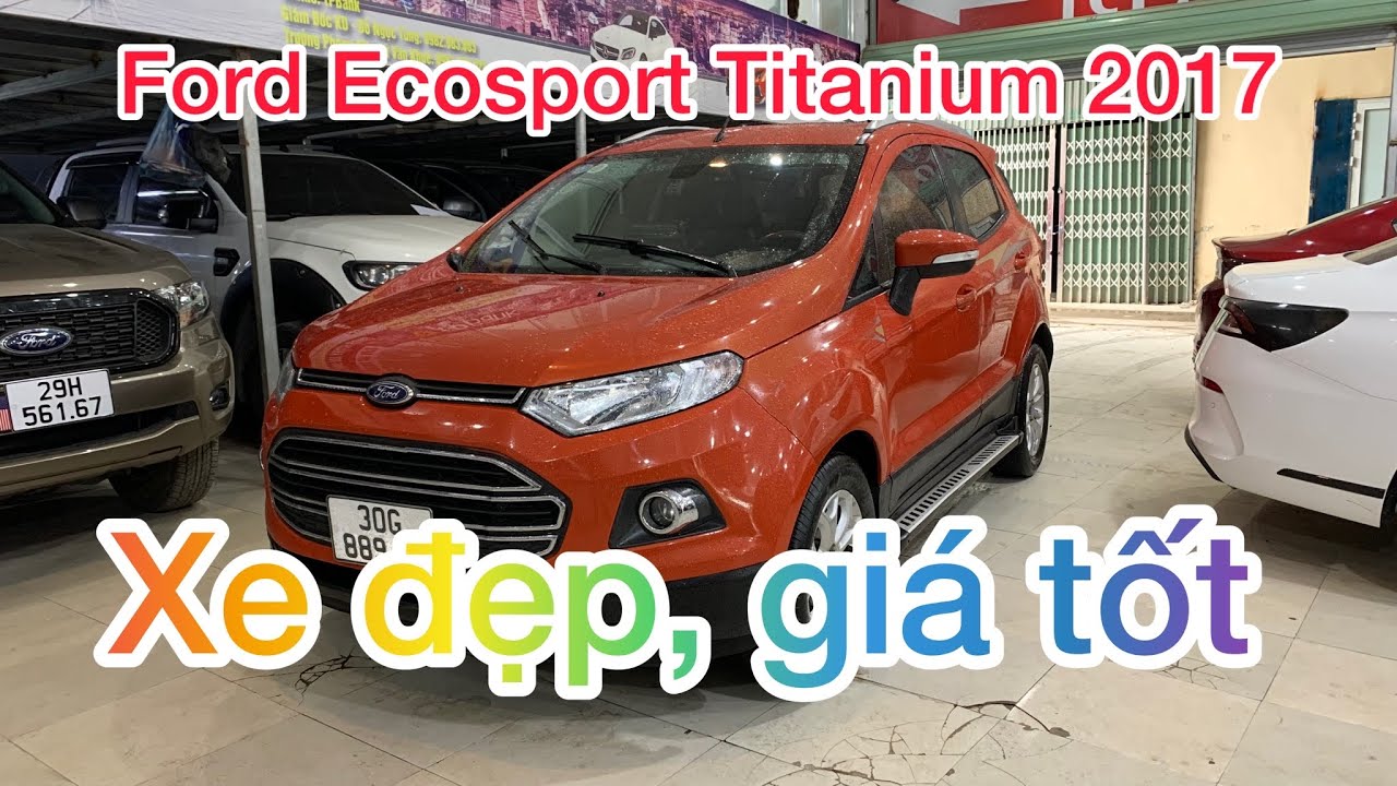 Nên mua Ford EcoSport 2017 đi 40000 km