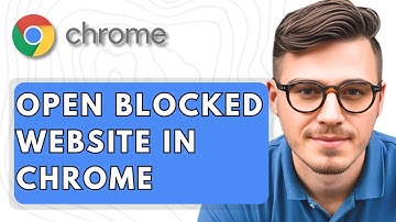 How To Open Blocked Website In Google Chrome [2025 Guide]