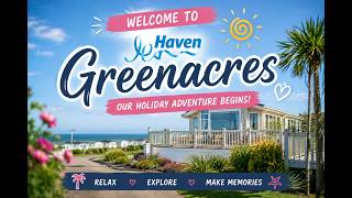 Our First Look at Haven Greenacres 🏖️ | Family Holiday in Porthmadog, North Wales