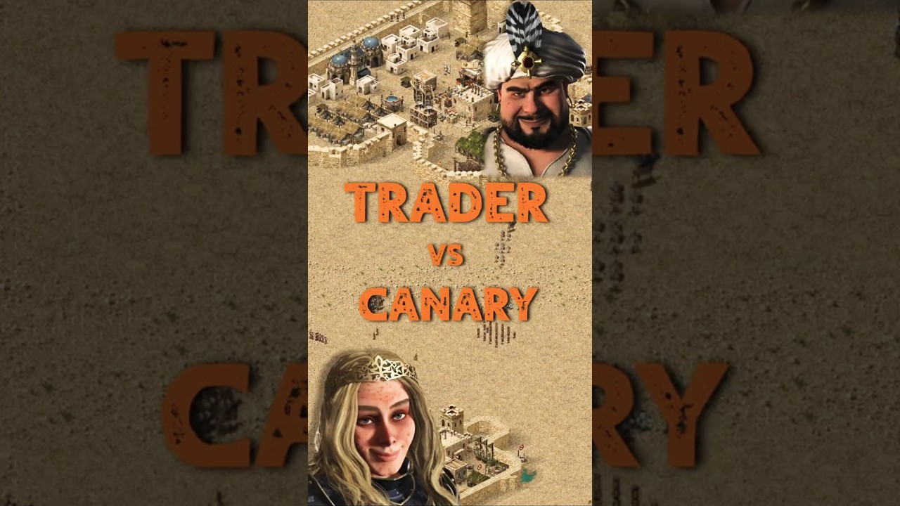 Trader vs Canary | Stronghold Crusader: DE 