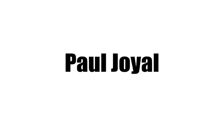 Paul Joyal Biography