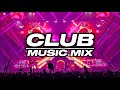 CLUB MUSIC MIX 2022 |Tiesto, J Balvin, Justin Bieber,Katy Perry|VOL:-24