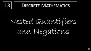 Discrete Math - 1.5.1 Nested Quantifiers and Negations