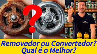 Convertedor de Ferrugem ou Removedor? Qual é a Diferença e Qual é o Melhor? screenshot 3