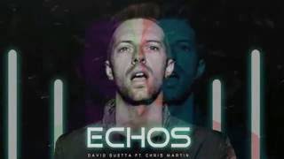 David Guetta ft  Coldplay Chris Martin   Echos