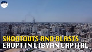 Deadly battles erupt across Tripoli, raising fears of wider Libya war