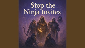 Stop The Ninja Invites