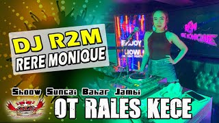 OT RALES WITH DJ RERE MONIQUE || LIVE SUNGAI BAHAR JAMBI