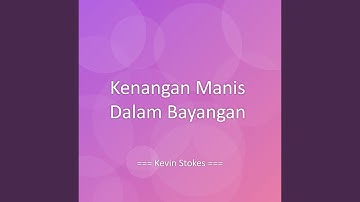 Kenangan Manis Dalam Bayangan