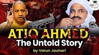 EP 14: The Rise & Fall of UP's Most Dreaded Gangster and Don: Atiq Ahmed | UP's Bahubali Series