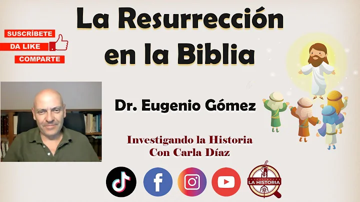 La Resurreccin en la Biblia; Dr. Eugenio Gmez Segura