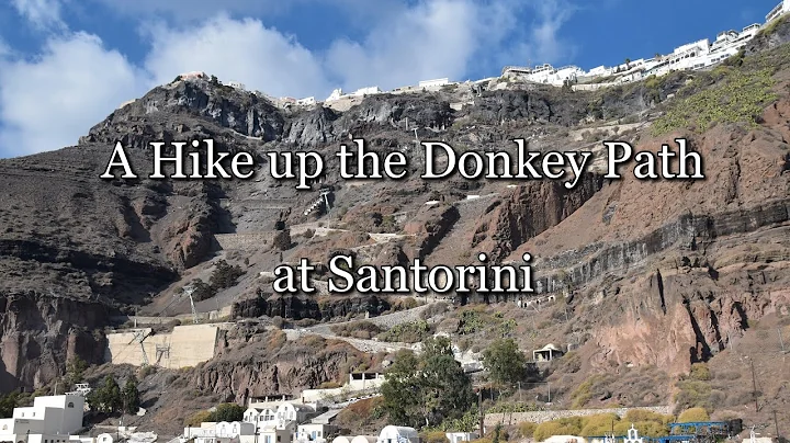 A Hike up the Donkey Path at Santorini