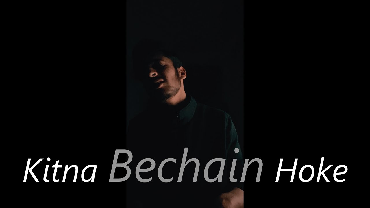 Kitna Bechain Hoke | Fahad Azeem - Cover