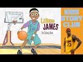 LeBron James: The Boy Who Became King Children’s Book | NBA Playoffs Books Read Aloud