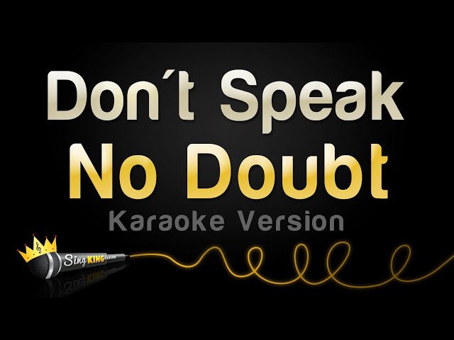 No Doubt - Don't Speak (Karaoke Version) class=