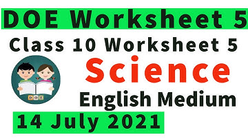 Class 10 Science Worksheet 5 | 14 July 2021 | English Medium