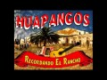 Huapangos Norteños Mix Vol. 1 Recordando el Rancho.