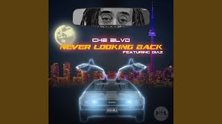 Never Looking Back (feat. Diaz)