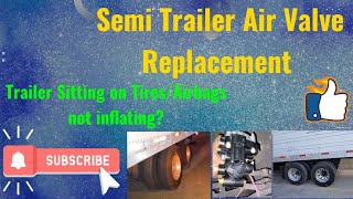 Air bags not inflating and trailer sitting on tires? How to Replace air valve on Semi Trailer? by DESI TRUCKERS IN U.S.A 3,020 views 1 year ago 10 minutes, 1 second