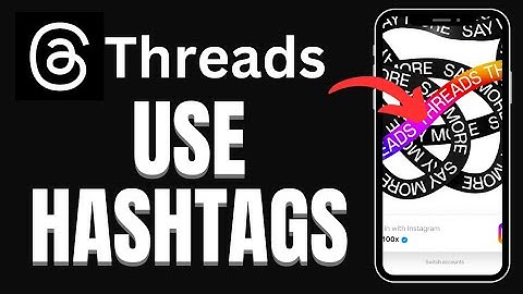 How to Use Hashtags on Thread 2025?