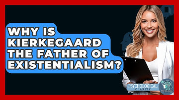 Why Is Kierkegaard The Father Of Existentialism? - Philosophy Beyond