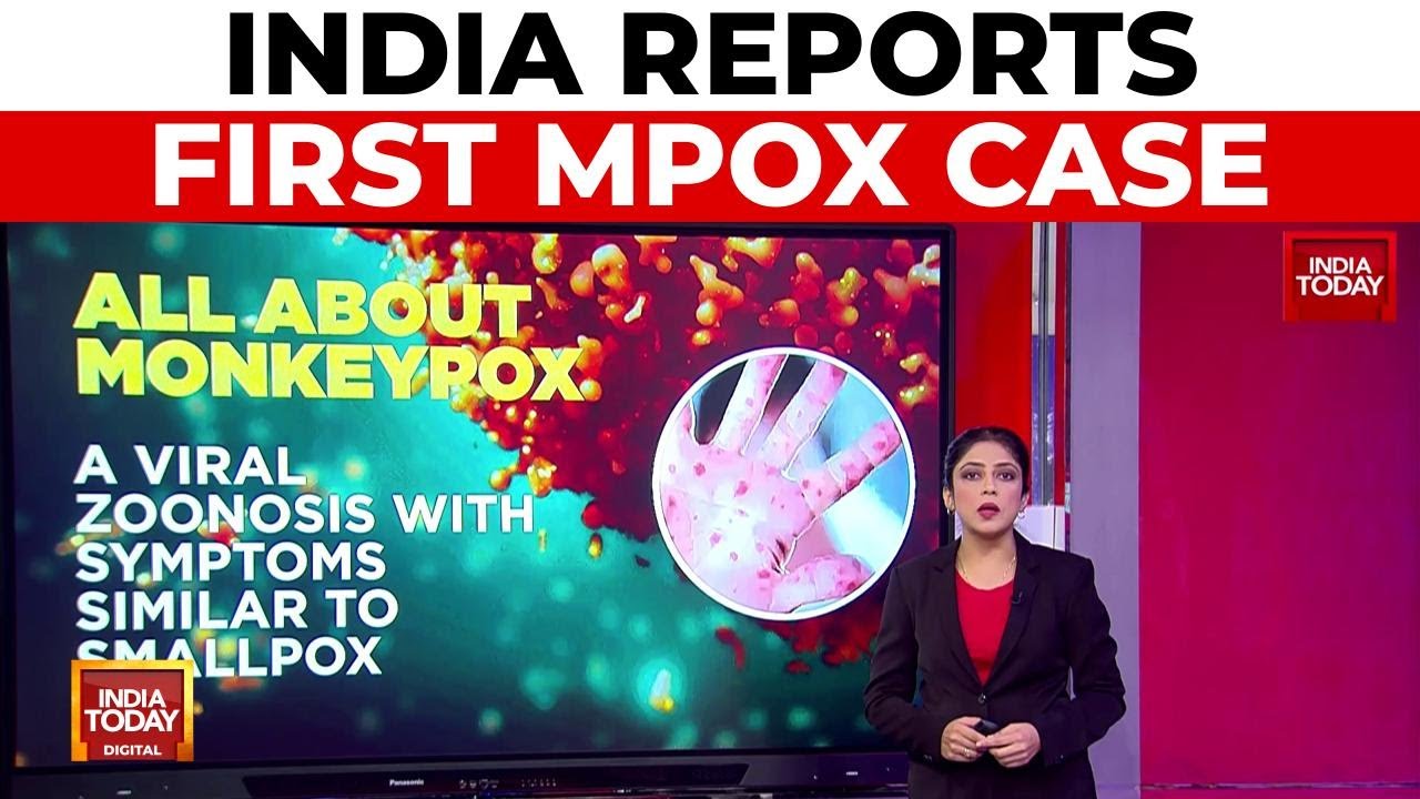 First Confirmed Mpox Case in India, Non-Emergency Variant Detected ...
