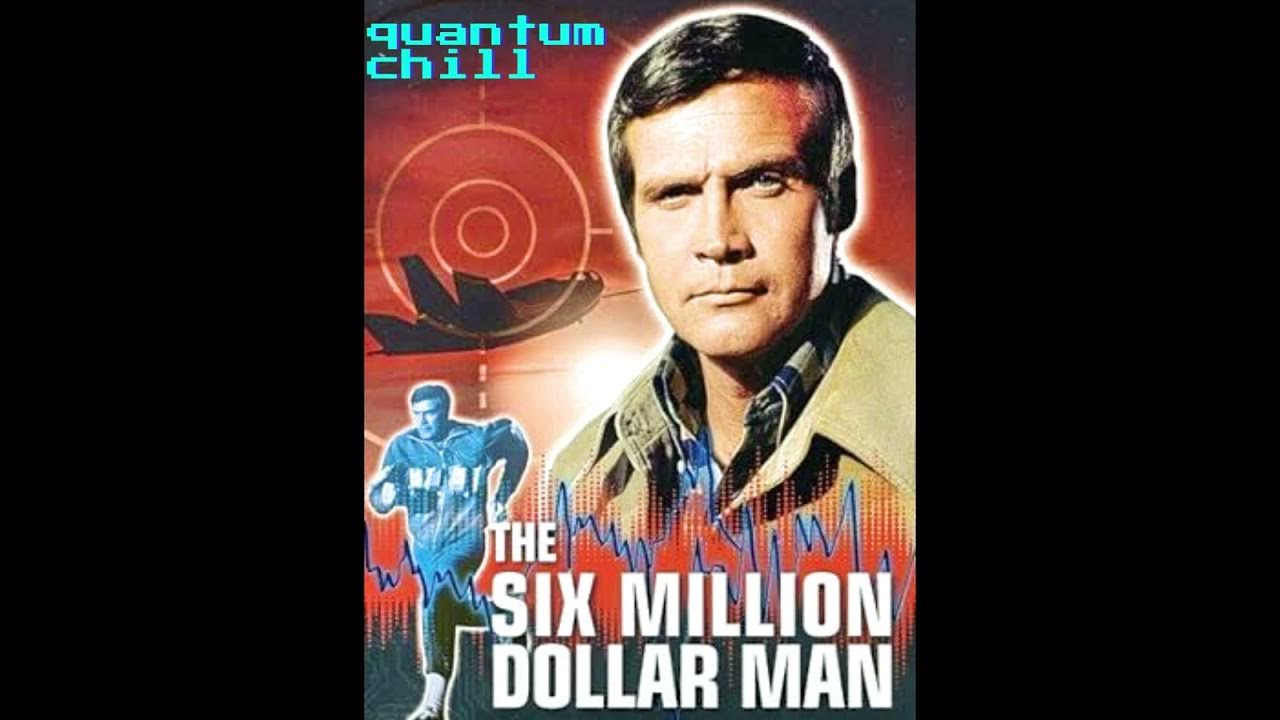The 6 Million Dollar Man Theme Song The Six Million Dollar Man- Theme - YouTube