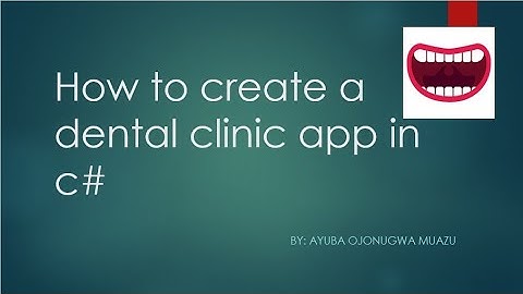 C# and SQL Server: Developing a Dental Clinic Management Web Application