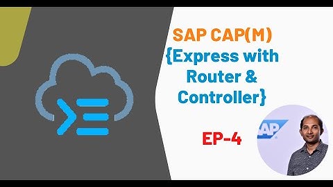 EP-4 | Node JS - Express with Router & Controller | CAPM Node Series