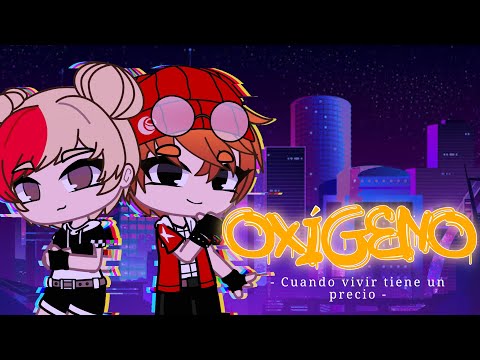 ❝ OXÍGENO ❞ | ✧ mini película en español con voces ✧ |「Gacha Club」