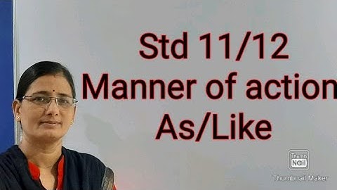 Std 11/12 || Manner of action || As/Like || 📚📒📘📙📚
