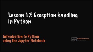 Lesson 17: Exception handling in Python