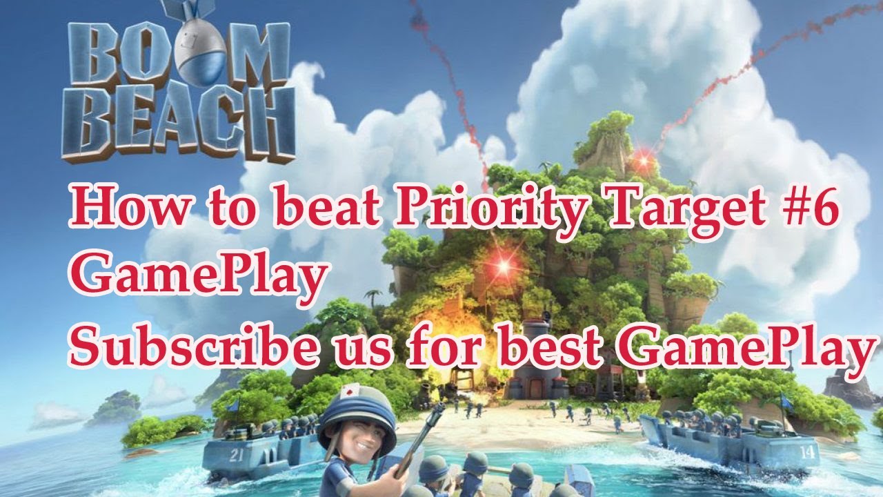 How to beat Priority Target Level 6 Boom Beach