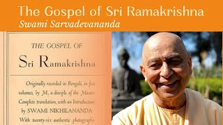 173. Gospel of Sri Ramakrishna | Swami Sarvadevananda