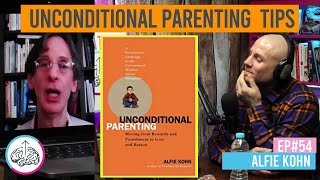 Unconditional Parenting Tips | Ep54 Alfie Kohn | Chew The Chat Podcast