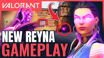 VALORANT | REYNA Full Gameplay - New Agent All Abilities & Map Ascent