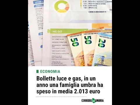 Video luce e gas, in un anno una famiglia umbra ha speso in media 2.013 euro