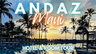 Andaz Maui at Wailea Resort | Hotel and Room Tour