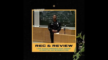 Lupe Fiasco Presents Rap Theory & Practice an Introduction