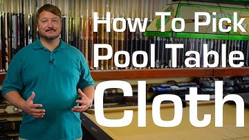 How To Pick Pool Table Cloth