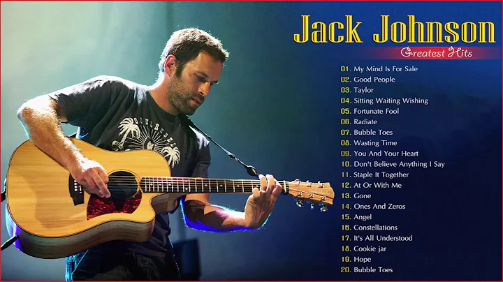 Jack Johnson Greatest Hits Full Album 2019 - Best ...
